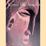 Kings of Africa: Art and Authority in Central Africa door Erna Beumers e.a.