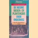 De nieuwe dieren- en plantengids voor onderweg: bomen, het open veld, waterrijke gebieden, zeekusten, gebergten ; bijzondere onderwerpen: vruchten van bomen en struiken, rupsen, vogeleieren, diersporen door Wilhelm Eisenreich