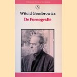 De Pornografie door Witold Gombrowicz