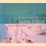 Turquoise: een culinaire reis door Turkije door Greg Malouf e.a.
