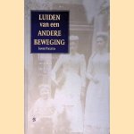 Luiden van een andere beweging: huishoudelijke arbeid in Nederland, 1840-1920 door Jannie Poelstra