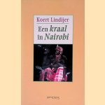 Een kraal in Nairobi
Koert Lindijer
€ 10,00 Een kraal in Nairobi
Koert Lindijer
€ 10,00