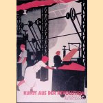 Kunst aus der Revolution: Katalog: Sowjetische Kunst wahrend der Phase der Kollektivierung und Industrialisierung 1927-1933
V. Manin
€ 8,00 Kunst aus der Revolution: Katalog: Sowjetische Kunst wahrend der Phase der Kollektivierung und Industrialisierung 1927-1933
V. Manin
€ 8,00