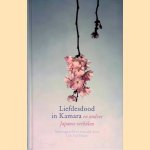 Liefdesdood in Kamara en andere Japanse verhalen door Luk Van Haute