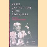 Karel van het Reve voor beginners een keuze uit zijn kortere stukken
Karel van het Reve
€ 8,00 Karel van het Reve voor beginners een keuze uit zijn kortere stukken
Karel van het Reve
€ 8,00