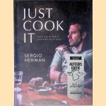 Just cook it. Meer dan 80 snelle recepten voor thuis *GESIGNEERD* door Sergio Herman