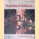 Kastelen & Schl&ouml;sser: leven in historische adellijke huizen in het Nederlands-Duitse gebied door Ulrike Frede e.a.