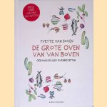De grote oven van Van Boven: oermakkelijke ovenrecepten door Yvette van Boven
