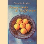 Tamarinde & Saffraan: Favoriete recepten uit het Midden-Oosten door Claudia Roden