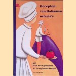 Recepten van Italiaanse osteria's: 550 slow food-gerechten uit de regionale keuken door Pietha de Voogd