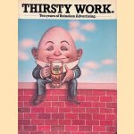 Thirsty work: Ten years of Heineken advertising
Peter Mayle
€ 8,00 Thirsty work: Ten years of Heineken advertising
Peter Mayle
€ 8,00