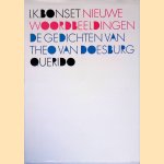 Nieuwe woordbeeldingen: de gedichten van Theo van Doesburg
I.K. Bonset
&euro;&nbsp;17,50
