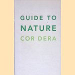 Guide to nature *SIGNED*
Cor Dera e.a.
&euro;&nbsp;30,00