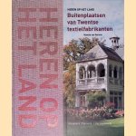 Heren op het land: Buitenplaatsen van Twentse Textielfabrikanten
Mascha van Damme
€ 45,00 Heren op het land: Buitenplaatsen van Twentse Textielfabrikanten
Mascha van Damme
€ 45,00