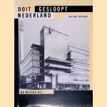 Ooit gesloopt Nederland door Jord den Hollander