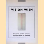 Vision Wien: hedendaagse kunst uit Oostenrijk = Gegenwartskunst aus &Ouml;sterreich door M. - en anderen Schaap