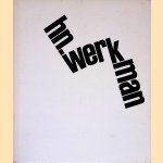 Dokumente visueller Gestaltung Band 2: H.N. Werkman = Documents in the Visual Arts Volume 2: H.N. Werkman = Documents de realisations visuelles Volume 2: H.N. Werkman door Frodolin M&uuml;ller