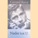 Nader tot U
Gerard Reve
€ 6,00 Nader tot U
Gerard Reve
€ 6,00