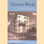 Nieuw-West: een buurt van goede bedoelingen door Ineke Teijmant e.a.