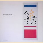 Bart van der Leck 1876-1958: a la recherche de l'image des temps modernes door Rudolf W.D. Oxenaar