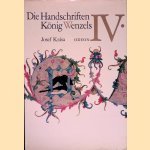 Die Handschriften K&ouml;nig Wenzels IV door Josef Kr&aacute;sa