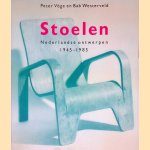 Stoelen: Nederlandse ontwerpen 1945-1985 door Peter V&ouml;ge e.a.