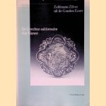 Zeldzaam zilver uit de Gouden Eeuw: De Utrechtse edelsmeden Van Vianen door Ida van - en anderen Zijl