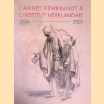 L'ann&eacute;e Rembrandt &agrave; l'institut n&eacute;erlandais 2006 - 2007 door Ella Reitsma