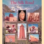 The Silk Road: Art and History door Jonathan Tucker