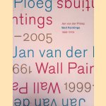 Jan van der Ploeg: Wall Paintings 1999-2005 door Friederike Nymphius