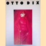 Otto Dix 1891-1969: Palais des Beaux Arts Br&uuml;ssel, 14.Juni bis 28. Juli 1985 door Eugen Keuerleber