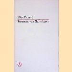 Stemmen van Marrakesch: kanttekeningen bij een reis door Elias Canetti
