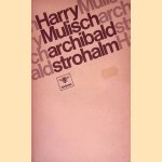 Archibald Strohalm door Harry Mulisch