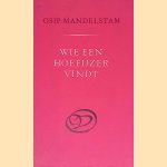 Wie een hoefijzer vindt en andere gedichten door Osip Mandelstam