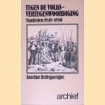 Tegen de volksvertegenwoordiging: manifesten 1848-1850 door Anselme Bellegarrigue