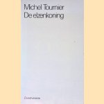 De elzenkoning
Michel Tournier
€ 8,50 De elzenkoning
Michel Tournier
€ 8,50