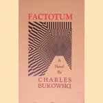 Factotum: a Novel door Charles Bukowski