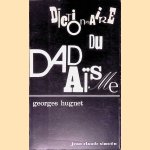Dictionaire du dada&iuml;sme door Georges Hugnet
