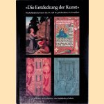 Die Entdeckung der Kunst: Niederl&auml;ndische Kunst des 15. und 16. Jahrhunderts in Frankfurt door Jochen Sander