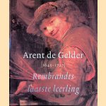 Arent de Gelder 1645-1727: Rembrandts laatste leerling
Dirk - en anderen Bijker
€ 10,00 Arent de Gelder 1645-1727: Rembrandts laatste leerling
Dirk - en anderen Bijker
€ 10,00