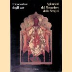 L'Iconostasi degli zar: Splendori del Monastero delle Vergini door A.I. Skurko