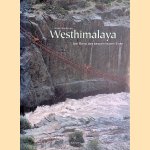 Westhimalaya: Am Rand der bewohnbaren Erde door Hans Weihreter