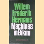Machines in bikini
Willem Frederik Hermans
&euro;&nbsp;15,00