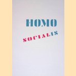 Homo socialis *GESIGNEERD* door Willem Sandberg