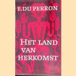 Het land van herkomst door E. du Perron