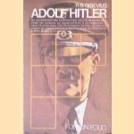 Adolf Hitler: de man die zich zag als de Duitse Messias
Hans Bernd Gisevius e.a.
&euro;&nbsp;10,00