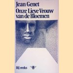 Onze Lieve Vrouw van de Bloemen door Jean Genet