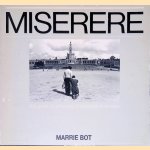 Miserere: the great pilgrimages of penance in Europe door Marrie Bot