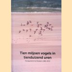 Tien miljoen vogels in tienduizend uren: voorjaarstrek bij Breskens 1981-2013 door Peter Meininger e.a.