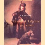 Rembrandt & Lievens in Leiden: 'Een jong en edel schildersduo' = 'a pair of young and noble painters'
Christiaan - and others Vogelaar
&euro;&nbsp;10,00